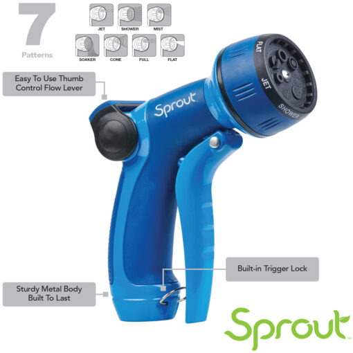 This is an advertisement image for a blue Sprout brand garden hose nozzle with seven spray patterns, a thumb control flow lever, and a built-in trigger lock.